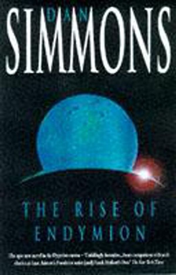 Cover Art for 9780747276661, The Rise of Endymion by Dan Simmons