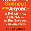 Cover Art for 9780091935443, How to Instantly Connect With Anyone: 96 All-new Little Tricks for Big Success in Relationships by Leil Lowndes