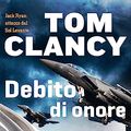 Cover Art for 9788817114981, Debito d'onore (Jack Ryan, #7) by Tom Clancy