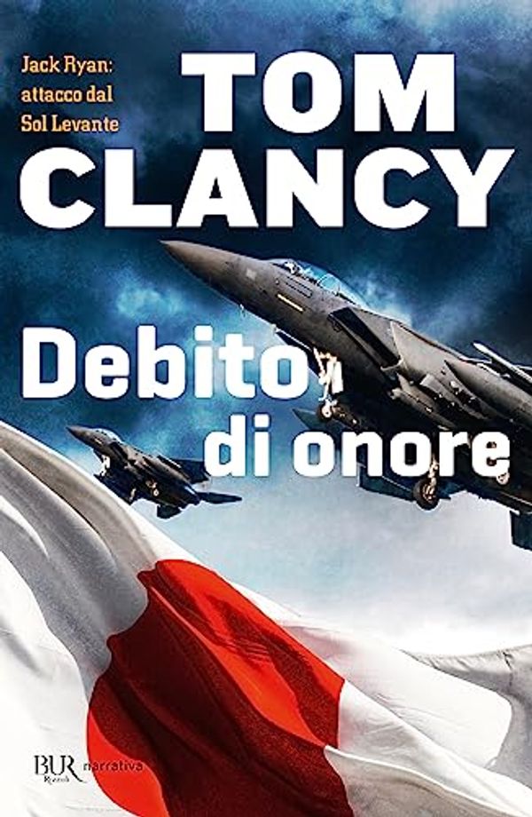 Cover Art for 9788817114981, Debito d'onore (Jack Ryan, #7) by Tom Clancy