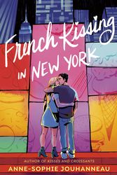 Cover Art for 9780593173619, French Kissing in New York by Anne-Sophie Jouhanneau