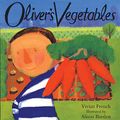 Cover Art for 8601300220222, Oliver's Vegetables by Vivian French