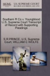 Cover Art for 9781270250050, Southern R Co V. Youngblood U.S. Supreme Court Transcript of Record with Supporting Pleadings by S R PRINCE