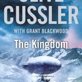 Cover Art for 9780718157944, The Kingdom by Clive Cussler, Grant Blackwood