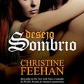 Cover Art for 9788579303203, Desejo Sombrio by Christine Feehan
