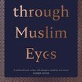 Cover Art for B086698ZF6, Jesus through Muslim Eyes by Richard Shumack