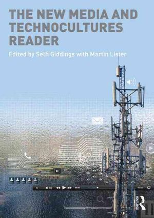 Cover Art for 9780415469142, The New Media and Technocultures Reader by 