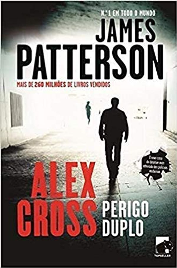 Cover Art for 9789898626158, Alex Cross: Perigo Duplo by James Patterson