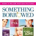 Cover Art for 9780312993177, Something Borrowed by Emily Giffin