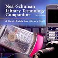 Cover Art for 9781555706760, The Neal-Schuman Library Technology Companion by John J. Burke