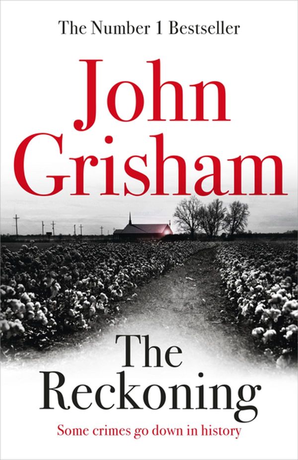 Cover Art for 9781473684409, The Reckoning by John Grisham