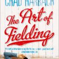 Cover Art for 9780007464944, The Art of Fielding by Chad Harbach