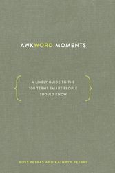 Cover Art for 9781984856388, Awkword Moments: A Lively Guide to the 100 Terms Smart People Should Know by Ross Petras, Kathryn Petras