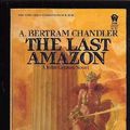 Cover Art for 9780879979362, The Last Amazon by A. Bertram Chandler