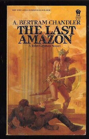 Cover Art for 9780879979362, The Last Amazon by A. Bertram Chandler