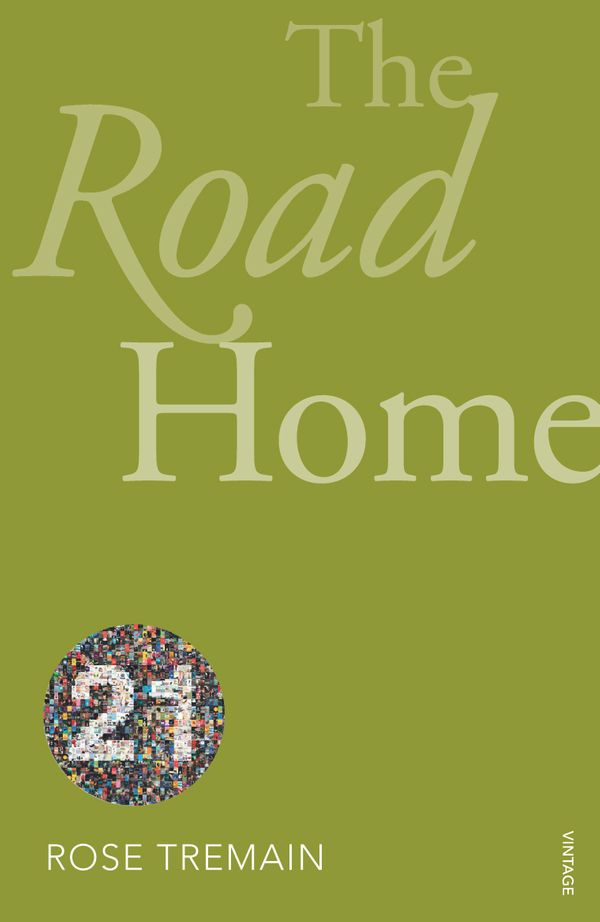 Cover Art for 9780099563037, The Road Home: Vintage 21 by Rose Tremain