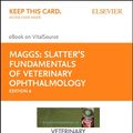 Cover Art for 9780323510103, Slatter's Fundamentals of Veterinary Ophthalmology by David Maggs