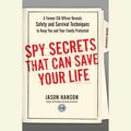 Cover Art for 9780698411319, Spy Secrets That Can Save Your Life by Jason Hanson