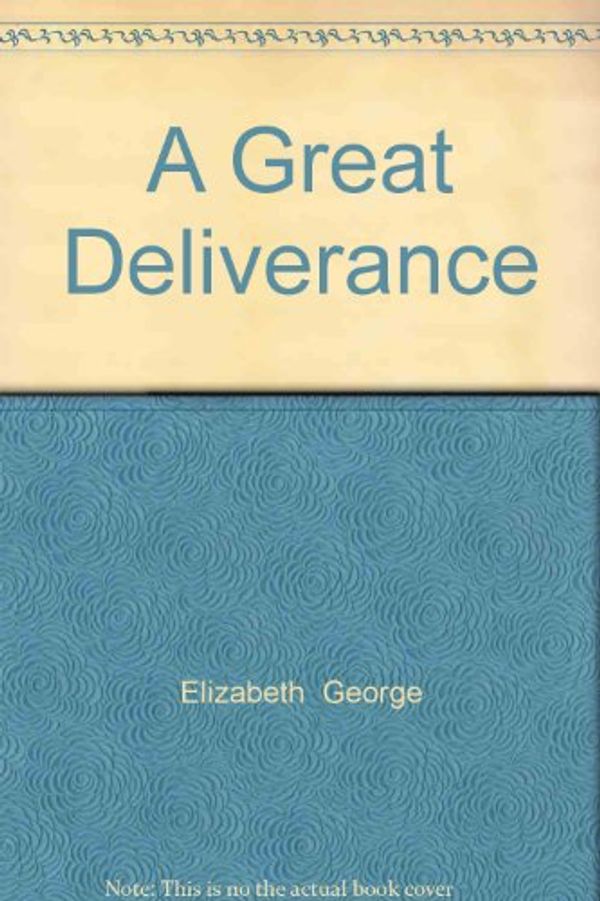 Cover Art for 9780553813920, A Great Deliverance by Elizabeth George