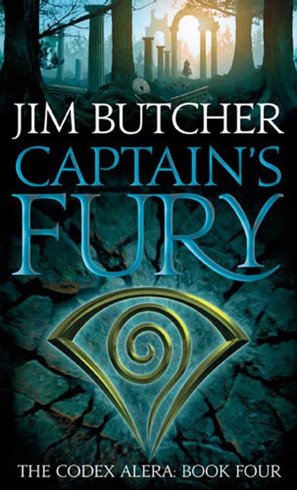 Cover Art for 9780748111978, Captain's Fury: The Codex Alera: Book Four by Jim Butcher