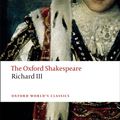 Cover Art for 9780199535880, The Oxford Shakespeare: The Tragedy of King Richard III by William Shakespeare