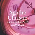 Cover Art for 9783502516729, Auch Pünktlichkeit kann töten (Scherz Krimi) by Agatha Christie