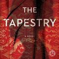 Cover Art for 9781476756387, The Tapestry by Bilyeau, Nancy