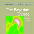Cover Art for 9780387952314, The Bayesian Choice by Christian Robert