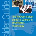 Cover Art for 9781582074191, The WetFeet Insider Guide to Careers in Information Technology, 2004 edition by WetFeet,