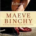 Cover Art for 9780965031349, Echoes by Maeve Binchy