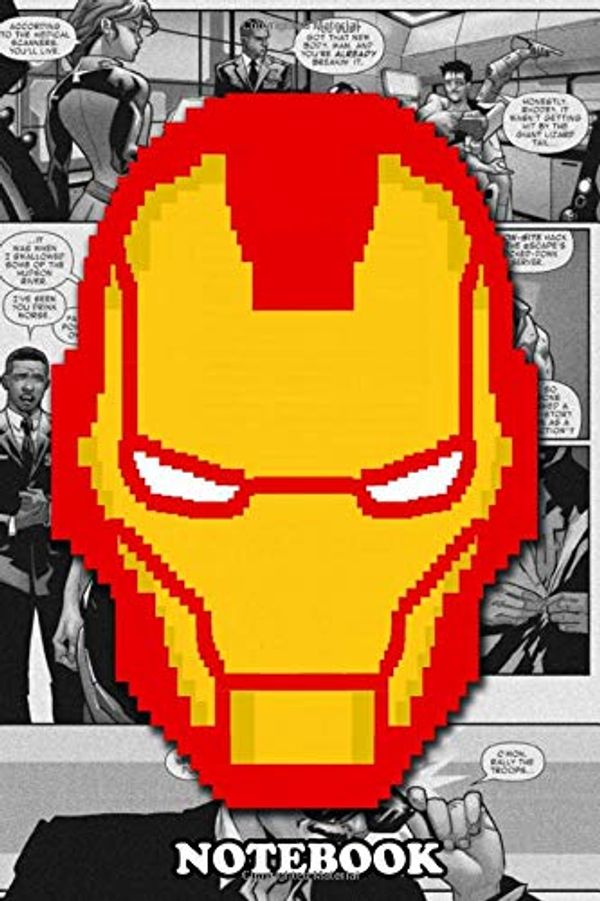 Cover Art for 9781710192810, Notebook: Pixels Ironman , Journal for Writing, College Ruled Size 6" x 9", 110 Pages by PixelsML Notebook