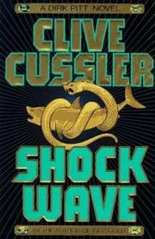 Cover Art for B00267EYAW, Shock Wave, A Novel by Clive Cussler