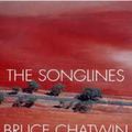 Cover Art for 9780099458159, The Songlines by Bruce Chatwin