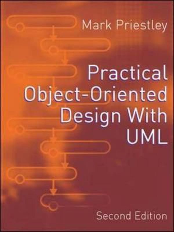 Cover Art for 9780077103934, Practical Object-oriented Design with UML by Mark Priestley