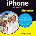 Cover Art for 9781119417163, iPhone For Seniors (For Dummies) by Dwight Spivey
