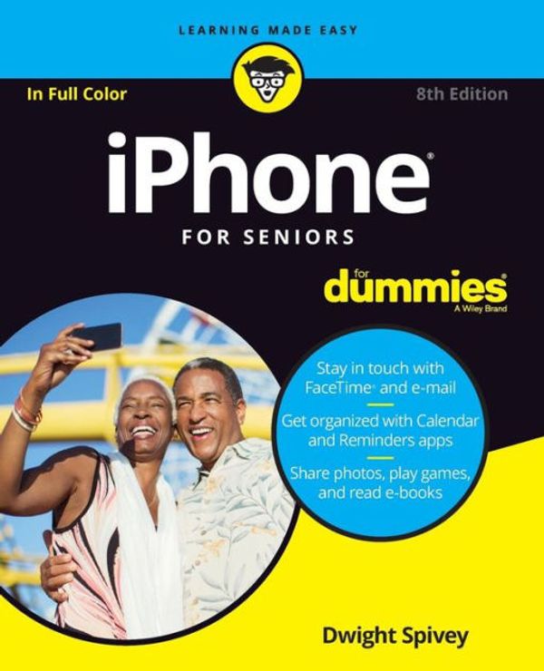 Cover Art for 9781119417163, iPhone For Seniors (For Dummies) by Dwight Spivey