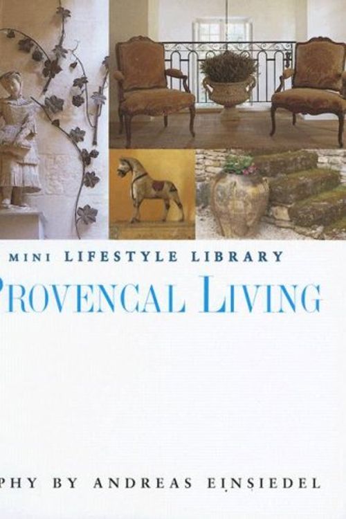 Cover Art for 9781902686615, Provencal Living by Von Einseidel, Andreas