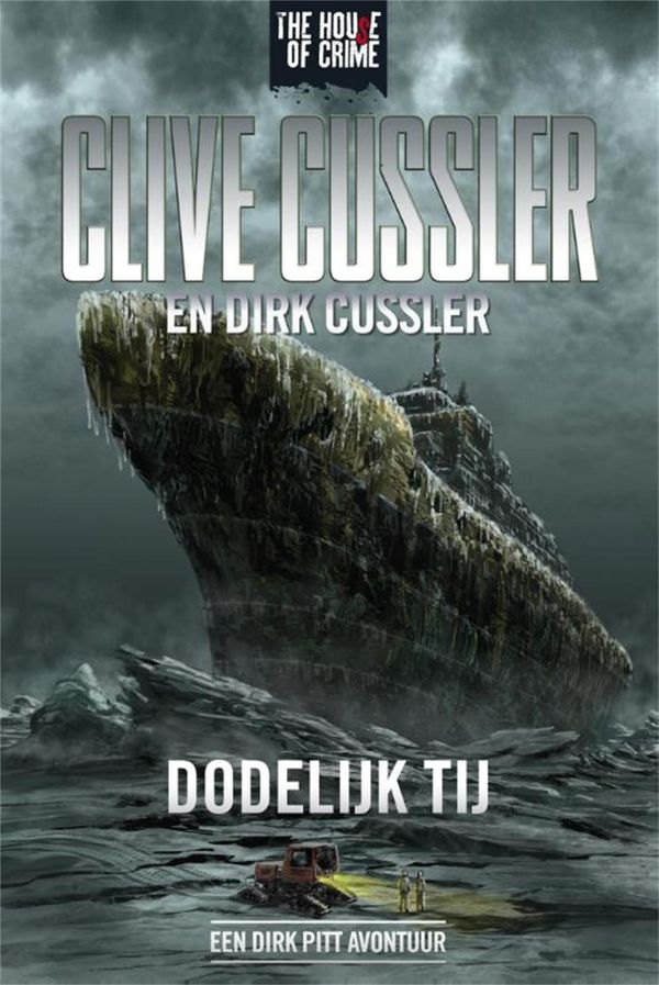 Cover Art for 9789044340358, Dodelijk tij by  Clive Cussler, Dirk Cussler