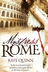 Cover Art for 9780755370191, Mistress of Rome by Kate Quinn