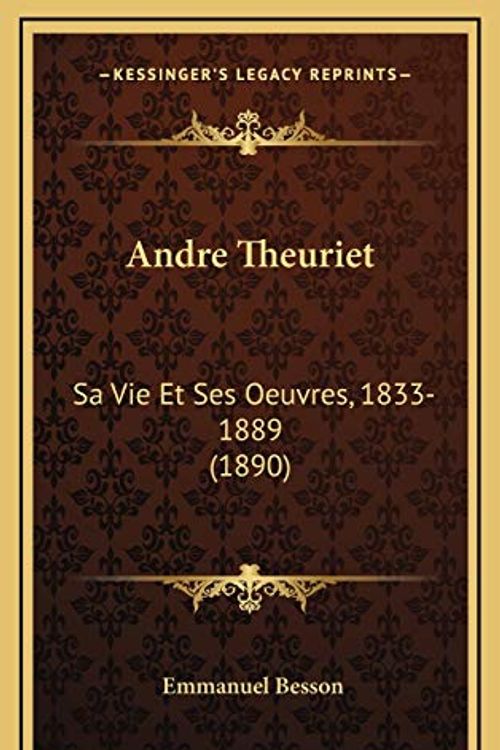 Cover Art for 9781167736797, Andre Theuriet by Emmanuel Besson (author)