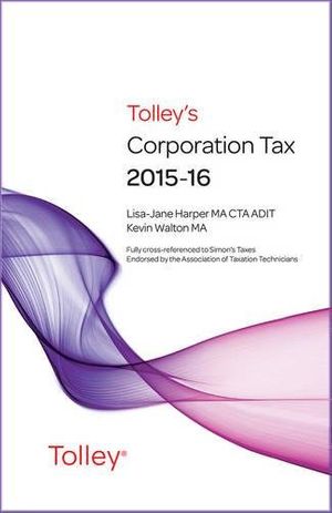 Cover Art for 9780754550655, Tolleys Corporation Tax 2015-16 by Lisa-Jane Harper, Kevin Walton