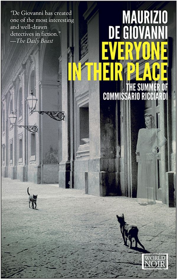 Cover Art for 9781609451578, Everyone in Their Place: The Summer of Commissario Ricciardi by Maurizio De Giovanni