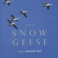 Cover Art for 9781405006293, The Snow Geese by William Fiennes