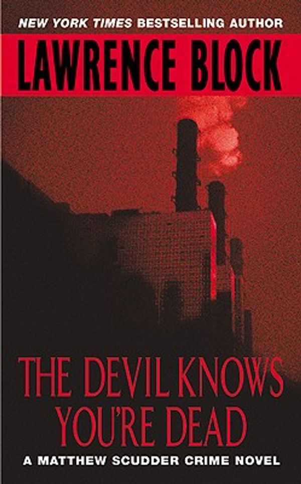 Cover Art for 9780060529048, The Devil Knows You're Dead by Lawrence Block