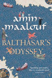 Cover Art for 9780099452089, Balthasar's Odyssey by Amin Maalouf