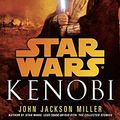 Cover Art for 9780345546838, Kenobi: Star Wars by John Jackson Miller