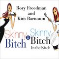 Cover Art for 9781400175635, Skinny Bitch Deluxe Edition by Rory Freedman