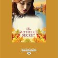 Cover Art for 9781525243912, Her Mother's Secret by Natasha Lester