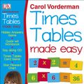 Cover Art for 9781405394673, Carol Vorderman's Times Tables Made Easy by Carol Vorderman