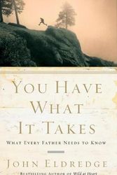 Cover Art for 9780785288763, You Have What it Takes by John Eldredge